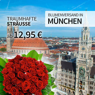 Blumenversand in München: online Blumen bestellen oder versenden
